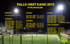 Pallo-Iirojen miesten edustuksen otteluohjelma 2015