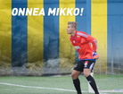 Mikko Laaksonen 25 vuotta! 